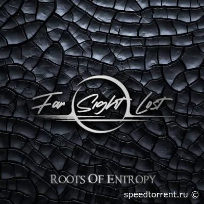 Far Sight Lost - Roots Of Entropy (2022)