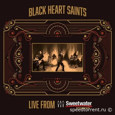 Black Heart Saints - Live from Sweetwater Studios (2022)