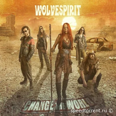 Wolvespirit - Change the World (2022)