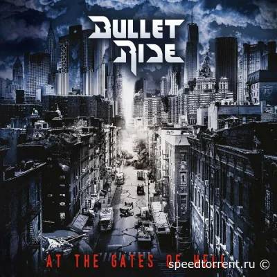 Bullet Ride - At The Gates Of Hell (2022)