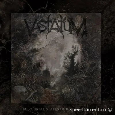 Vastatum - Mercurial States of Revelation (2022)