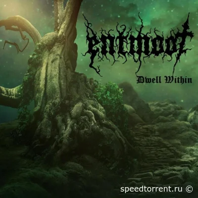 Entmoot - Dwell Within (2021)