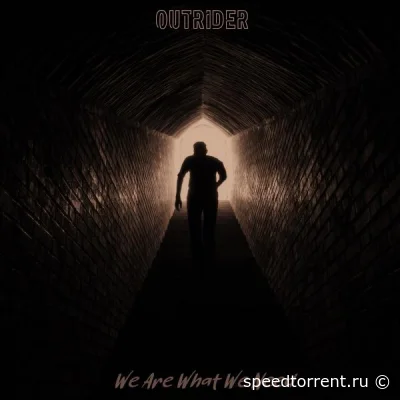 Outrider - We Are What We Need (2022)