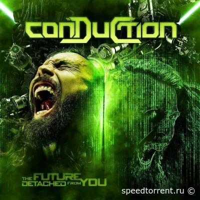 Conduction - The Future Detached from You (2022)