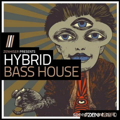 Zenhiser - Hybrid Bass House