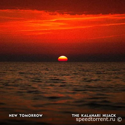 The Kalahari Hijack - New Tomorrow (2022)