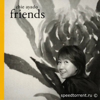 Chie Ayado - Friends (1999/2020)