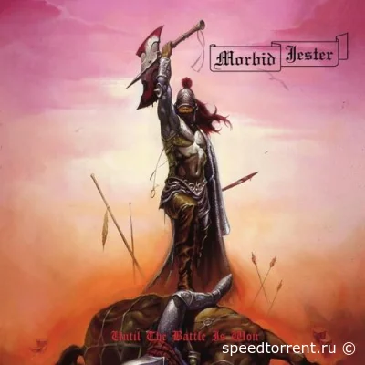 Morbid Jester - Until the Battle Is Won (2022)