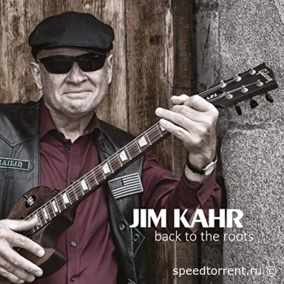 Jim Kahr - Back To The Roots (2022)