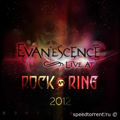 Evanescence - Rock Am Ring (2012)