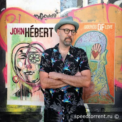 John Hebert - Sounds of Love (2022)