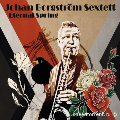 Johan Borgström Sextett - Eternal Spring (2022)