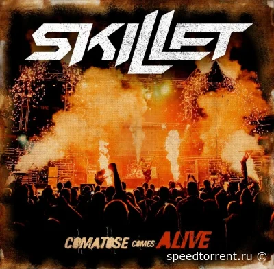 Skillet - Comatose Comes Alive (2008)