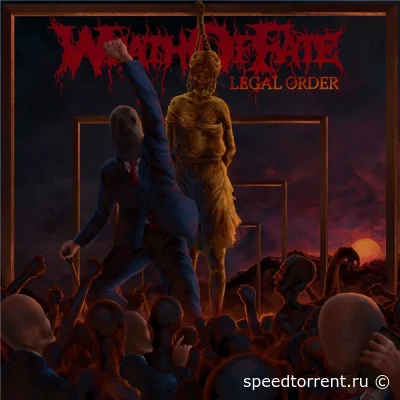 Wrath of Fate - Legal Order (2022)