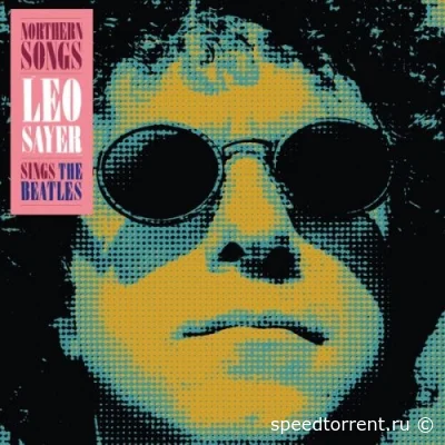 Leo Sayer - Northern Songs (2022)