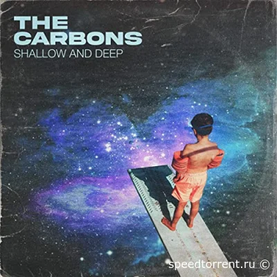 The Carbons - Shallow And Deep (2022)