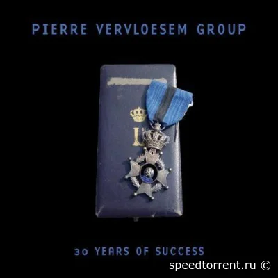 Pierre Vervloesem Group - 30 Years of Success (2022)