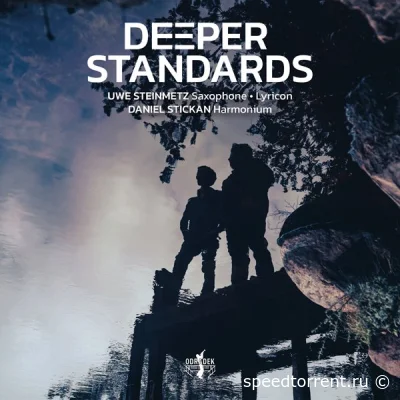 Uwe Steinmetz, Daniel Stickan - Deeper Standards (2022)