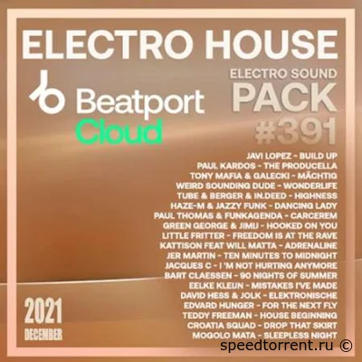 Beatport Electro House: Sound Pack #391 (2021)