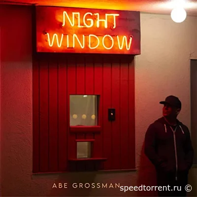 Abe Grossman - Night Window (2022)