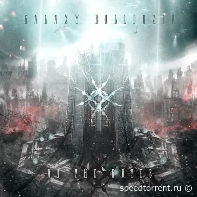 Galaxy Bulldozer - At The Gates (2021)