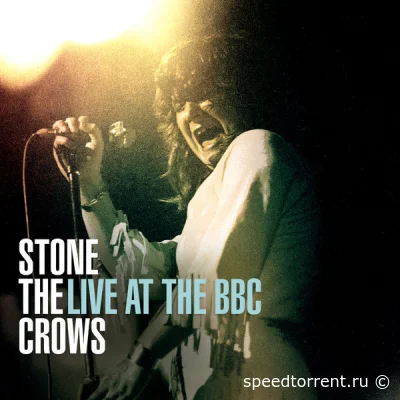 Stone The Crows - Live at the BBC (2022)