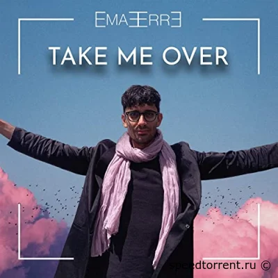 EmaErre - Take Me Over (2022)