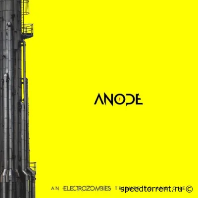 Anode (An Electrozombies Tribute To And One) (2021)