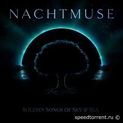 Nachtmuse - Solemn Songs of Nightsky & Sea (2022)