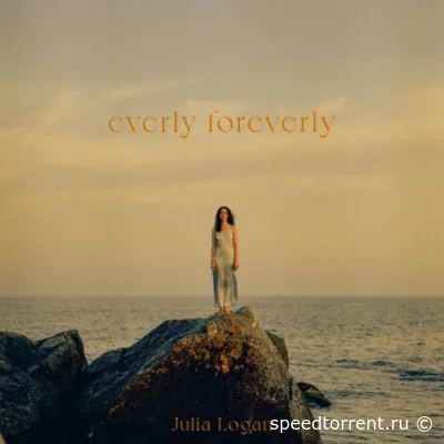 Julia Logan - Everly Foreverly (2022)