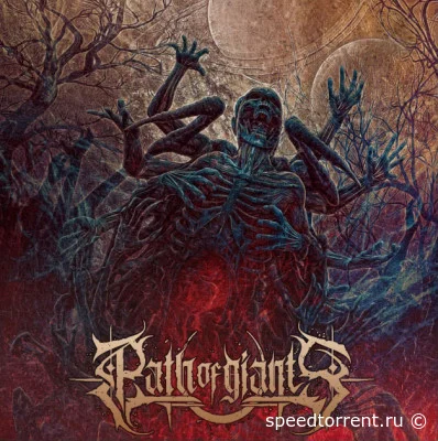 Path of Giants - Дискография (2017-2022)