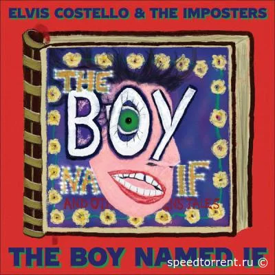 Elvis Costello - The Boy Named If (2022)