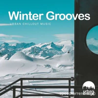 Winter Grooves (Urban Chillout Music) (2022)