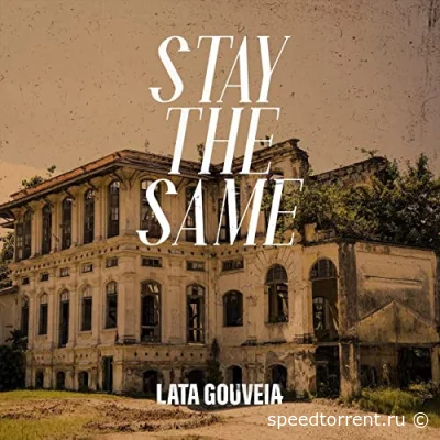 Lata Gouveia - Stay The Same (2022)