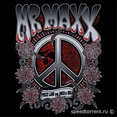 Mr Maxx And Friends - Peace Love And Rock n' Roll (2022)