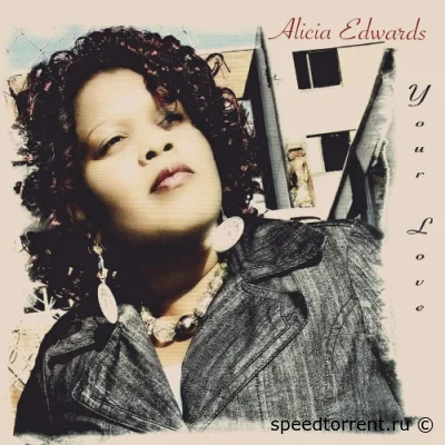 Alicia Edwards - Your Love (2022)