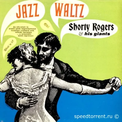 Shorty Rogers & His Giants - Jazz Waltz (1963/2021)