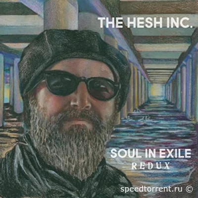 The Hesh Inc. - Soul In Exile (Redux) (2022)