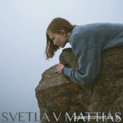 Svetla V - Mattias (2022)