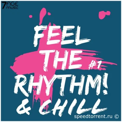 Feel the Rhythm & Chill, Vol.1-2 (2021)