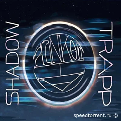 ShadowTrapp - Franken A.I. (2022)