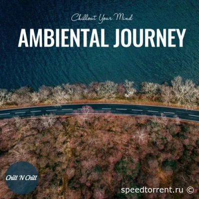 Ambiental Journey: Chillout Your Mind (2022)