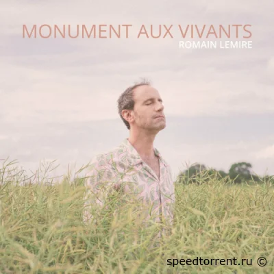 Romain Lemire - Monument aux vivants (2022)