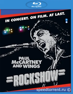 Paul McCartney and Wings - Rockshow (2013)