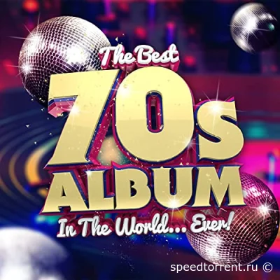 The Best 70s Album In The World...Ever! (2021)