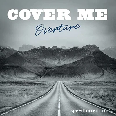 Cover Me - Overture (2022)