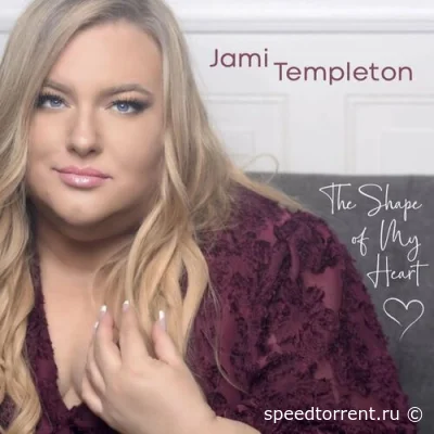 Jami Templeton - The Shape of My Heart (2022)