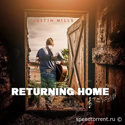 Justin Mills - Returning Home (2022)