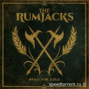 The Rumjacks - Brass for Gold (2022)