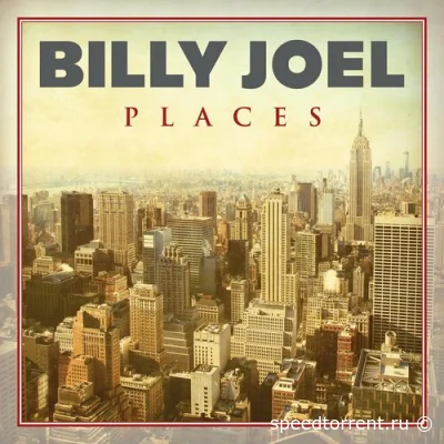 Billy Joel - Places (2022)